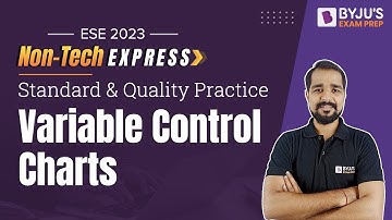 Variable Control Charts | Standard and Quality Practices | UPSC ESE (IES) 2023 Exam Preparation