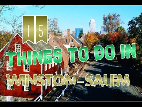 Top 15 Things To Do In Winston-Salem, North Carolina