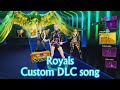 Dance Central 3 | Royals (Custom DLC)