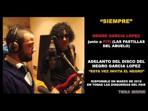 Negro Garcia Lopez y Piti de Las Pastillas del abuelo - Siempre (AUDIO)