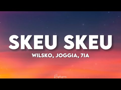 Wilsko Joggia 7ia   Skeu skeu speed up paroles tiktok  on communique dans le skeu skeu