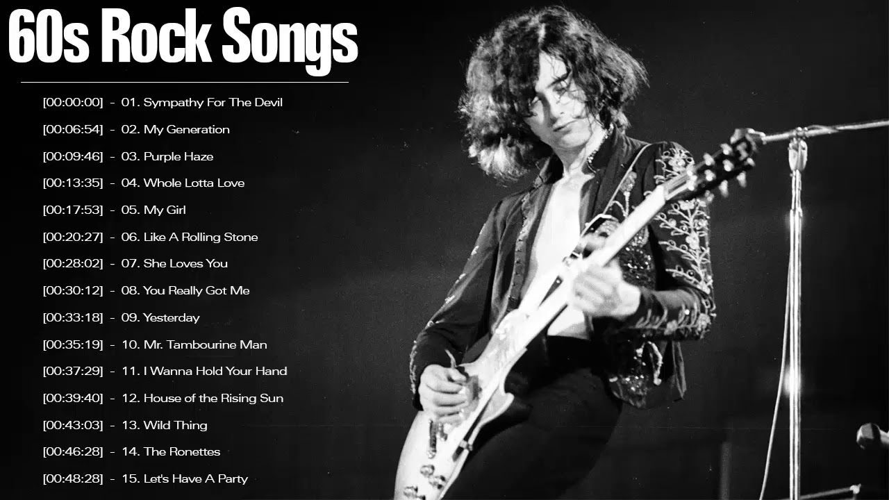 The Best Rock Ballads Ever Of The 60s 60s Rock Hits Playlist Full 
