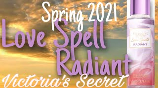 Love Spell Radiant by Victoria’s Secret NEW Spring 2021