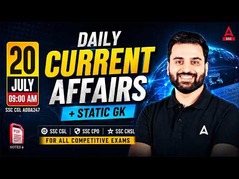 Current Affairs Today | 20 July 2026 Current Affairs | SSC Current Affairs 2026 by Navdeep Sir