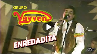 1995 - ENREDADITA - Grupo VayVen - El VayVen del Amor -