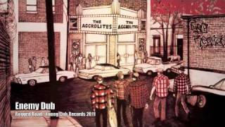 The Aggrolites - &quot;Enemy Dub&quot; - Rugged Road