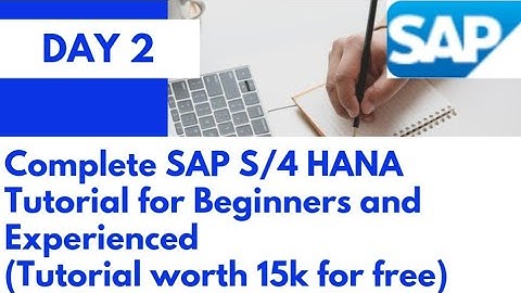 SAP S/4 HANA Complete tutorial for beginners and Experienced|Day 2|SAP S/4 HANA Day 2 Tutorial