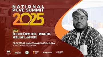Building Knowledge, Innovation, Resilience, and Hope | Prof. Gbemisola on PCVE and the PAVE Network