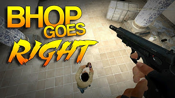 CS:GO - Bhop goes RIGHT! #2