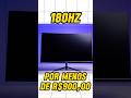 Valeu 180h , monitor gamer custa benefício com 180hz #monitorgamer #pcgamer #fpsgames