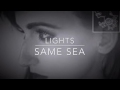 Same Sea LIGHTS