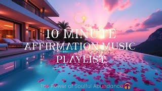 10 Minutehigh Vibration Abundance Affirmation Music Playlist Afro Beats Rnb Music