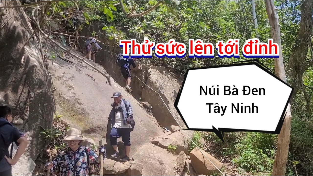 P1 | Hành trình leo núi bà đen Tây Ninh | Đường  đi bộ lên núi bà đen