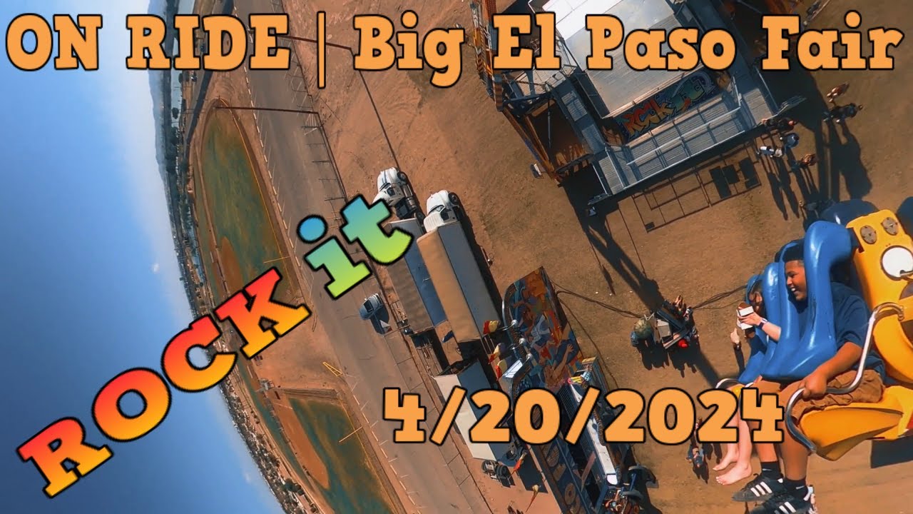 Rock It (On Ride) | Big El Paso Fair | El Paso Texas 4/20/2024