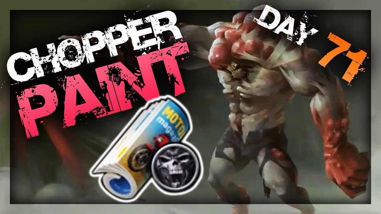 THE BEST CHOPPER PAINT LAST DAY ON EARTH SURVIVAL [DAY 71] YouTube