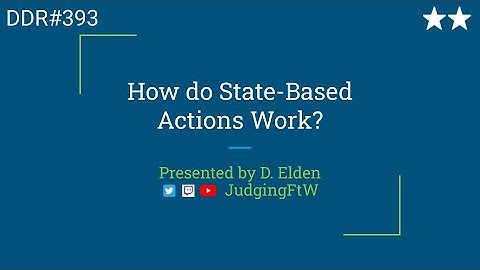 DDR#393 - State-Based Actions