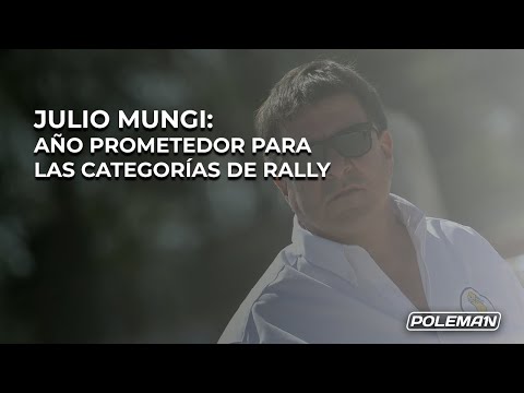 Julio Mungi - Año prometedor para los certámenes de rally