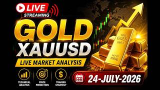 Live GOLD XAUUSD Trading Sessions 24-JULY-2026 🔴