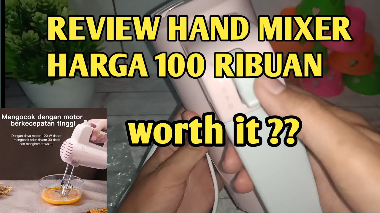 Review hand mixer murah  berkualitas YouTube