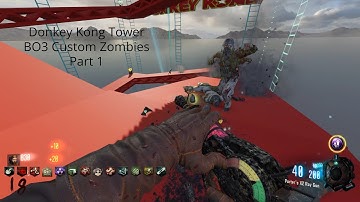 Donkey Kong Tower - BO3 Custom Zombies Part 1