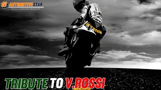 Tribute to Valentino Rossi |  The Legend of Moto GP ( HD Videos) Wealth