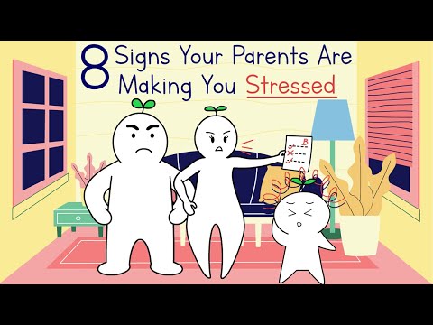 8 Signs Your Parents are Making You Stressed