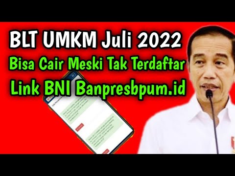 BLT UMKM Juli 2022 Bisa Cair Meski Tak Terdaftar Link BNI Banpresbpum.id
