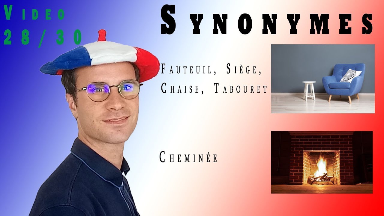 Video 2830 Quels sont les synonymes Fauteuil, Chaise, Cheminée