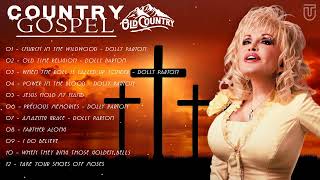 Dolly Parton Greatest Hits - Old Country Gospel Songs Of All Time  Inspirational - Country  Gospel