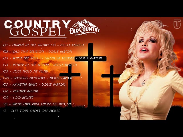 Dolly Parton Greatest Hits - Old Country Gospel Songs Of All Time  Inspirational - Country  Gospel class=