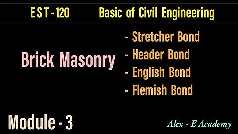 EST - 120 Basics of Civil Engineering | Brick Masonry & Random Rubble Masonry | Module 3 |S1 S2