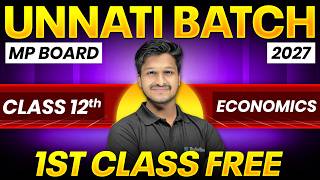 📢Unnati Batch 2027 | Class 12th Economics - 1st Class FREE✌️| Introduction to Microeconomics #mpbse