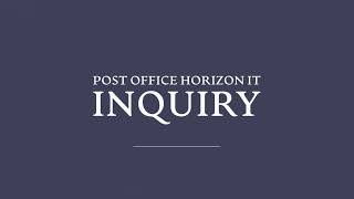 Phases of the Inquiry – Post Office Horizon IT Inquiry
