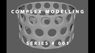 Complex Modelling Series # 001 Maya 2016 Wealth