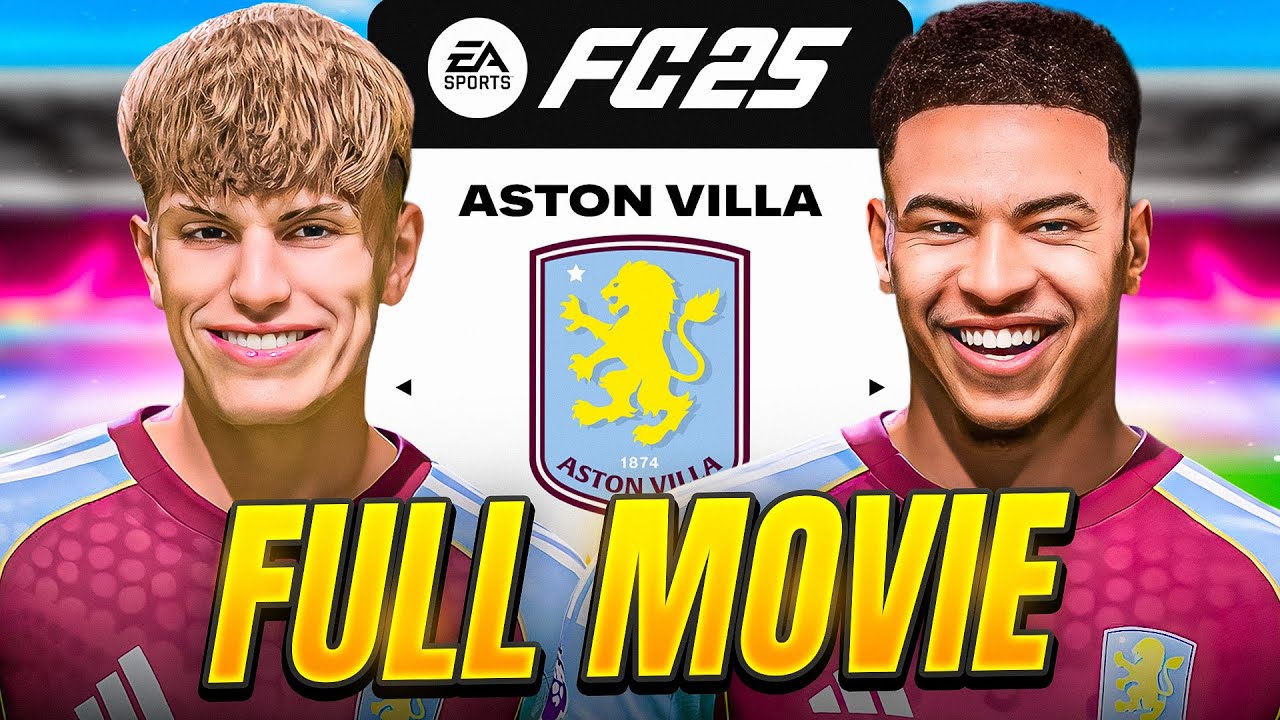 I Rebuilt Aston Villa - Full Movie