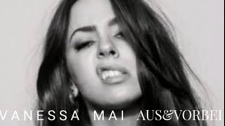 Vanessa Mai - Aus Und Vorbei (Audio)