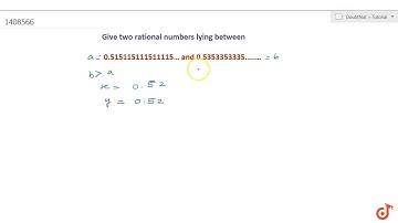 Give two rational numbers lying between  ltmath gt ltmrow gt ltmn gt0.515115111511115 lt/mn