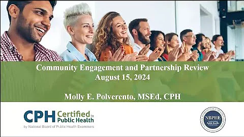 CPH Exam Review - Community Engagement and Partnership