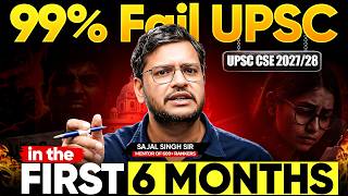 99% UPSC Aspirants Fail UPSC in the First 6 Months Because of This | Sajal Sir | Sarrthi IAS
