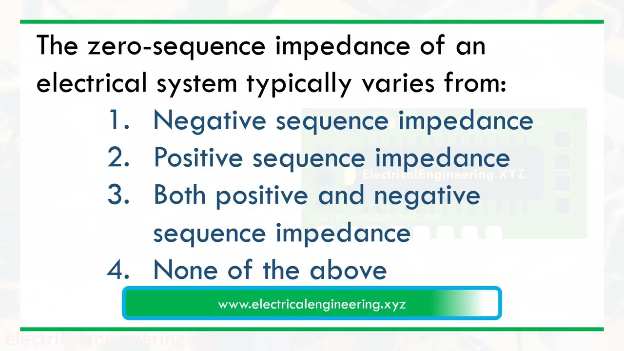 The zero sequence impedance of an electrical system typically varies from