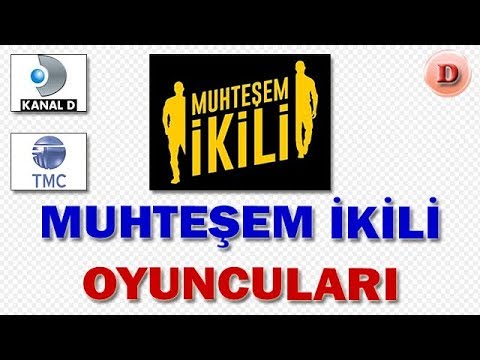 Muhteşem İkili Oyuncuları, Oyuncu Kadrosu, Gerçek İsimleri, Rolleri Kanal D