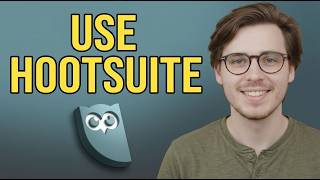 How to Use Social Media Manager Hootsuite [2026 Step by Step]