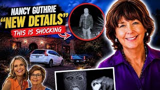 NANCY GUTHRIE "NEW DETAILS" JULY UPDATE: THIS IS Shocking | True crime documentary 