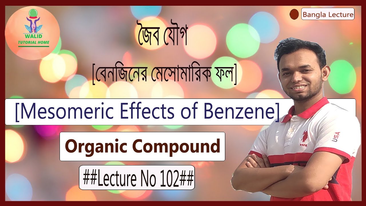 102-mesomeric-effects-of-benzene-positive-inductive-negative