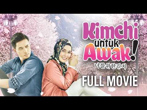 KIMCHI UNTUK AWAK | FULL MOVIE