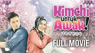Kimchi Untuk Awak Full Movie