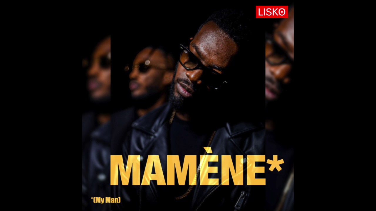 Lisko - Mamène (My Man) [Official Audio]