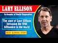 The tragic life story of  lary ellison   lary ellison inspire biography in english