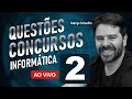 Questões de concursos 2022 | Informática 2