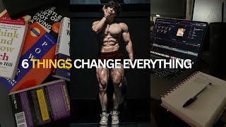 6 Things That Can Change Your Life